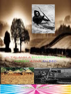 cover image of AN TALAMH a BHAINEANN  LEIS MARBH AGUS AN BEO